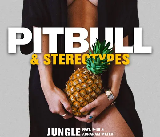 Pitbull lanza Jungle, junto a Abraham Mateo y E-40.